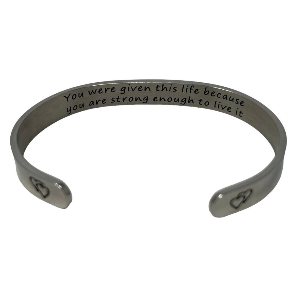 Cuff‎ Bracelet Engraved You were Given This Life Because You are Strong Enough